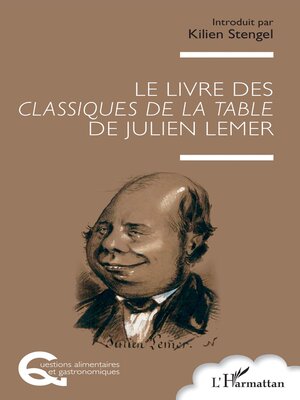 cover image of Le livre des Classiques de la table de Julien Lemer